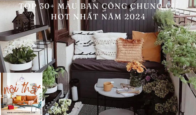 Top 30+ mẫu ban công chung cư hot nhất năm 2024